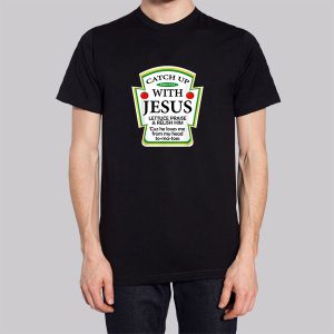 Catchup With Funny Jesus Sweatshirt 3