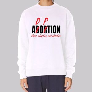 Chose Adoption Not Abortion Adorpion Sweatshirt 4