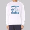 Chris Farley Van Down by the River Sweatshirt