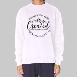 Christian Song for Such a Time as This Sweatshirt 4