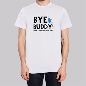 Christmas Quotes Bye Buddy Sweatshirt
