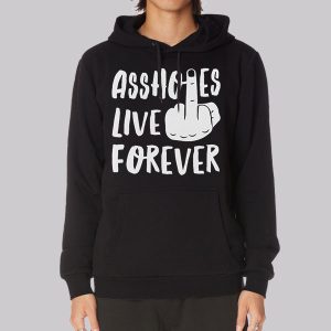 Classic Asshols Live Forever Meme Sweatshirt