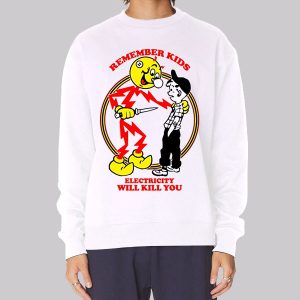 Classic Electricity Will Kill You Sweatshirt