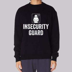 Classic Graphic Guard Insecurity Sweatshirt Classic Graphic Guard Insecurity Sweatshirt