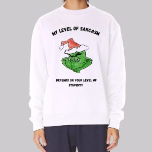 Classic Grinch My Level of Sarcasm Sweatshirt