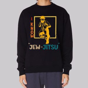 Classic I Know Jew Jitsu Sweatshirt Classic I Know Jew Jitsu Sweatshirt