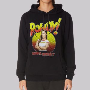 Classic Rowdy Ronda Rousey Sweatshirt