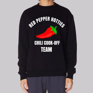 Clever Names for Chili Red Pepper Hotties Sweatshirt Clever Names for Chili Red Pepper Hotties Sweatshirt