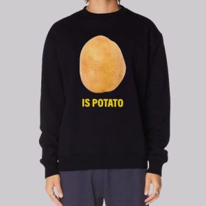 Colbert Is Potato Funny Tv Sweatshirt 3 Colbert Is Potato Funny Tv Sweatshirt 4