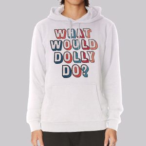 Colors Text What Would Dolly Do Sweatshirt
