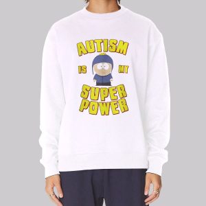 Craig Tucker Autism Is My Superpower Sweatshirt