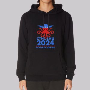 Cthulhu No Lives Matter Vote for President Sweatshirt