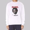 Damn Duckworth Rapper Sweatshirt
