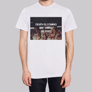 Death Is Coming Eat Trash Be Free Sweatshirt 2 Death Is Coming Eat Trash Be Free Sweatshirt 3