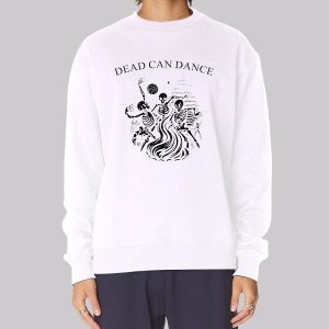 Death Metal Dead Can Dance Sweatshirt Death Metal Dead Can Dance Sweatshirt