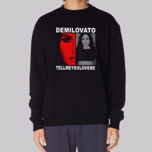 Demi Lovato Merch Tell Me You Love Me Sweatshirt 3 Demi Lovato Merch Tell Me You Love Me Sweatshirt 4