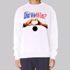 Did We Win Damar Sweatshirt