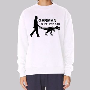 Dinosaur in German Shepherd Dad Sweatshirt Dinosaur in German Shepherd Dad Sweatshirt