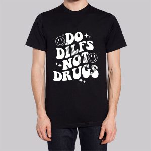 Do Dilfs do.dilfs Not Drugs Sweatshirt 2 Do Dilfs dodilfs Not Drugs Sweatshirt 3
