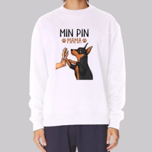 Dog Adopt a Miniature Pinscher Sweatshirt 4
