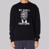 Donald Trump We Shall Overcomb Sweatshirt