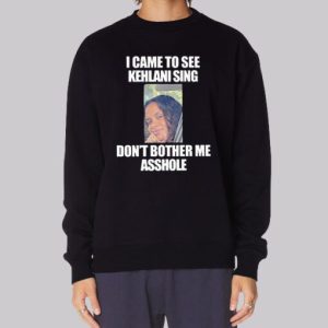 Dont Brother Me Asshole Kehlani Sweatshirt 3 Dont Brother Me Asshole Kehlani Sweatshirt 4
