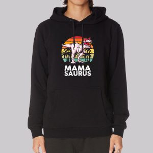 Don’t Mess with Mamasaurus Sweatshirt