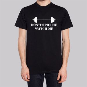 Dont Spot Me Watch Me Sweatshirt 3