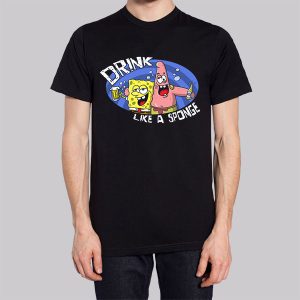 Drink Like a Spongebob Drunk Sweatshirt 2 Drink Like a Spongebob Drunk Sweatshirt 3