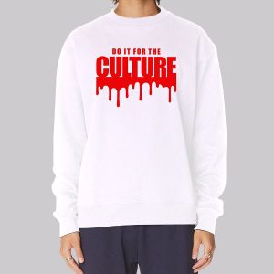 Drippy Do It for the Culture Sweatshirt Drippy Do It for the Culture Sweatshirt