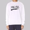Earl Dibbles Jr Yee Yee Sweatshirt