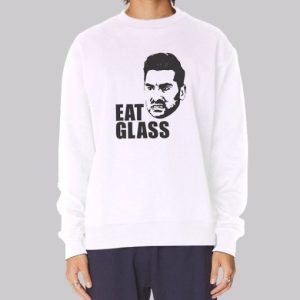 Eat Glass Schitts Creek Funny Sweatshirt 4