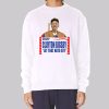 Election Presidential Politics Clayton Bigsby Sweatshirt