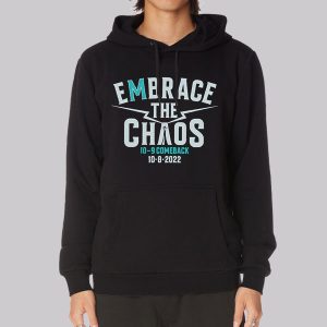 Embrace the Chaos Mariners Comback 2022 Sweatshirt