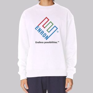 Endless Possibilities Enron Sweatshirt Endless Possibilities Enron Sweatshirt