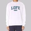Est 2019 Lofe Merch Sweatshirt