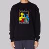 Everything I Know I Learned on the Street Sweatshirt