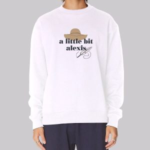 Ew David a Little Bit Alexis Sweatshirt Ew David a Little Bit Alexis Sweatshirt