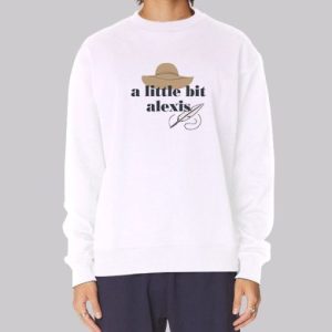 Ew David a Little Bit Alexis Sweatshirt 3 Ew David a Little Bit Alexis Sweatshirt 4