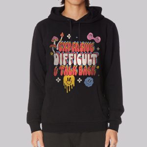 Expensive and Difficult Talks Back Sweatshirt