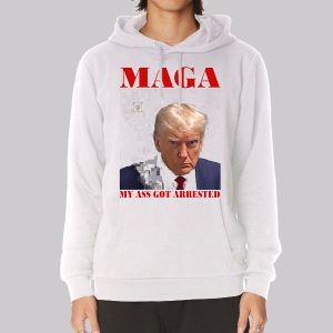 Face Maga My Ass Got Arrested Sweatshirt