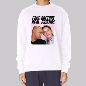 Fake Doctors Real Friends Merchandise Sweatshirt Fake Doctors Real Friends Merchandise Sweatshirt