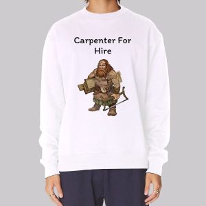 Fantasy Cartoon Hire a Carpenter Sweatshirt Fantasy Cartoon Hire a Carpenter Sweatshirt