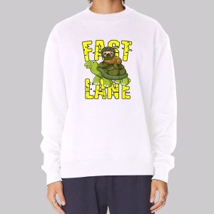 Fast Lane Sloth on Turtle Sweatshirt Fast Lane Sloth on Turtle Sweatshirt
