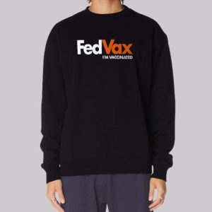 Fedvax Im Vaccinated Pro Vaccine Sweatshirt 3 Fedvax Im Vaccinated Pro Vaccine Sweatshirt 4