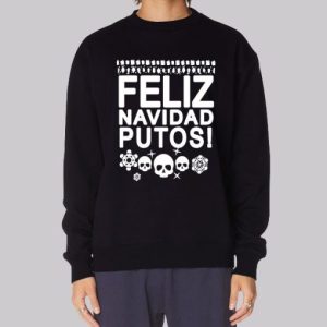 Feliz Navidad Putos Skull Sweatshirt 3 Feliz Navidad Putos Skull Sweatshirt 4