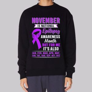 Fight Epilepsy Month Awareness Sweatshirt Fight Epilepsy Month Awareness Sweatshirt