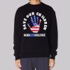 Flag Stop Save Our Children Sweatshirt