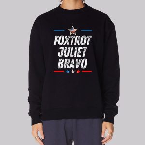 Flag USA Foxtrot Juliet Bravo Sweatshirt Flag USA Foxtrot Juliet Bravo Sweatshirt