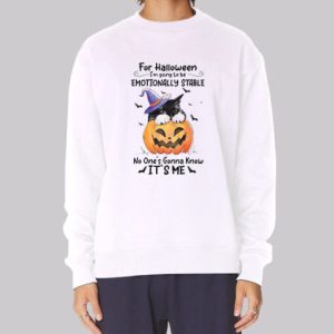 For Halloween a Cat Emotionally Stable Sweatshirt 3 For Halloween a Cat Emotionally Stable Sweatshirt 4